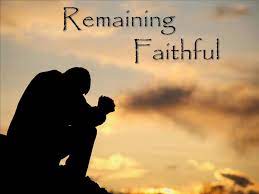 Remaining Faithful